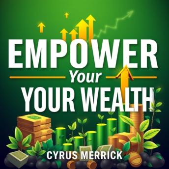Empower Your Wealth: Break Free from Financial Traps and Thrive!: 'Elevate your financial success with inspiring audio lessons that help you break free and prosper!'
