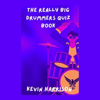 The Really Big Drummers Quiz Book