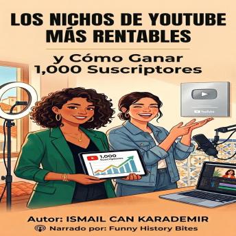 [Spanish] - Los Nichos de YouTube Más  Rentables y Cómo Ganar  1,000 Suscriptores