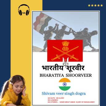 Bharatiya Shoorveer: No guts no glory no legends no stories.