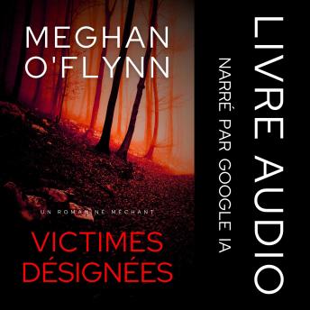 [French] - Victimes Désignées: Un Roman Né Méchant (Tome 3)