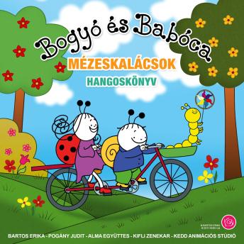 [Hungarian] - Bogyó és Babóca 2.: Mézeskalácsok Hangoskönyv
