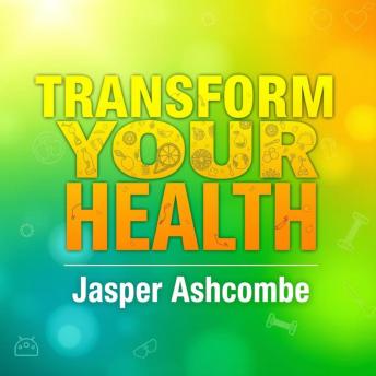 Transform Your Health: Secrets That Could Save Your Life: 'Ignite your health transformation! Discover life-saving secrets through dynamic audio lessons that inspire lasting change.'