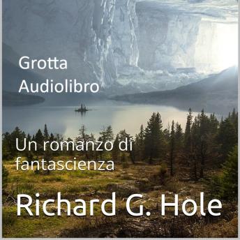 [Italian] - Grotta. Un romanzo di fantascienza