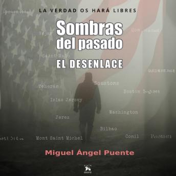 [Spanish] - Sombras del pasado. El desenlace