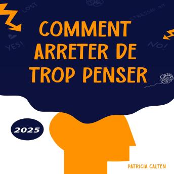 [French] - Comment arrêter de trop penser