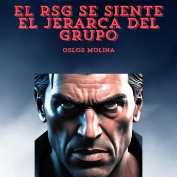 [Spanish] - El RSG Se Siente El Jerarca Del Grupo: Vivir Para Servir