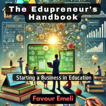 The Edupreneur’s Handbook: Starting a Business in Education