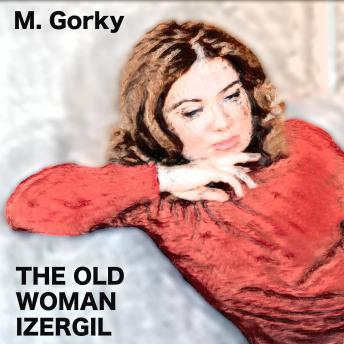 The Old Woman Izergil: in English