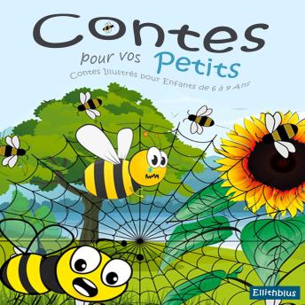 [French] - Contes pour vos Petits: Contes pour enfants de 4 à 8 ans