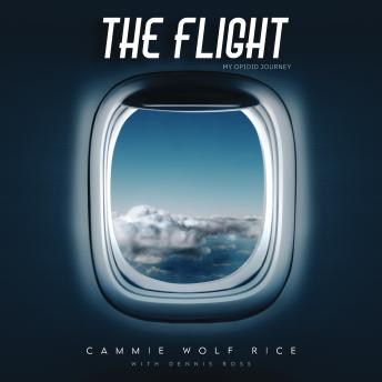 The Flight: My Opioid Journey