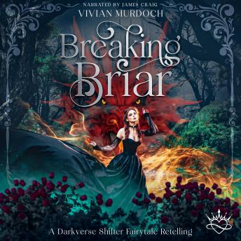Breaking Briar: A Darkverse Shifter Fairytale Retelling