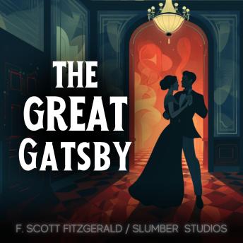The Great Gatsby: A soothing reading for sleep and relaxation