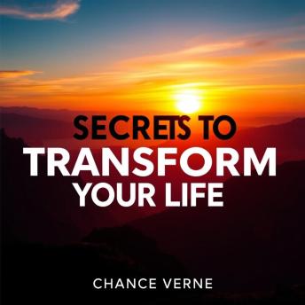 Secrets to Transform Your Life: Daily Wisdom for Modern Living: “Transform your daily routine! Listen to power-packed audio lessons filled with wisdom to enhance your life!”