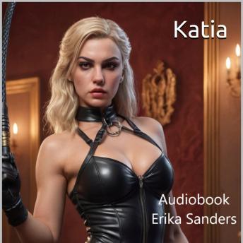 [German] - Katia (Ein erotischer BDSM-Thriller): Herrschaft und erotische Unterwerfung 35