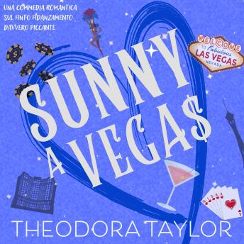 [Italian] - Sunny a Vegas: Una commedia romantica sul finto fidanzamento davvero piccante