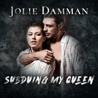 Subduing my Queen: Arranged Marriage Dark Mafia Romance