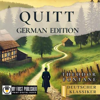 [German] - Quitt - Theodor Fontane [German Edition]