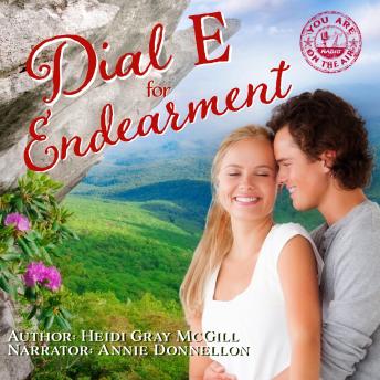 Dial E for Endearment: A Heartfelt Christian Romance with a Blind Heroine, Unexpected Love, and Second Chances