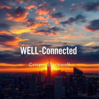 WELL-Connected: Transform Your Listening Experience Today: 'Elevate your listening journey! Dive into our immersive audio lessons for an unforgettable experience today.'