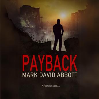 Payback: John Hayes #6: A friend in need...