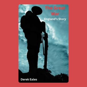 The Great War: England’s Story