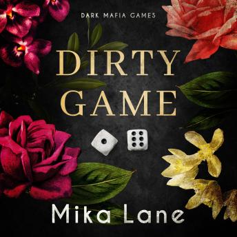 Dirty Game: An Enemies to Lovers Why Choose Mafia Romance