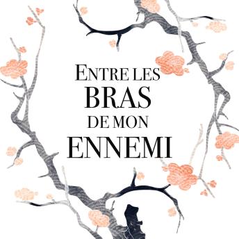 [French] - Entre les bras de mon ennemi