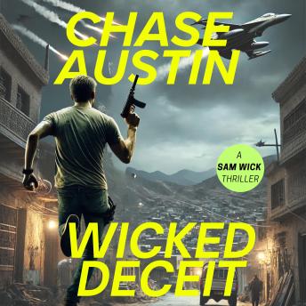 Wicked Deceit: A Sam Wick Thriller