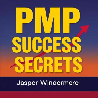 PMP Success Secrets: Elevate Your Journey to Project Management Triumph: 'Boost your PMP exam readiness! Immerse yourself in powerful audio lessons for project management excellence.'