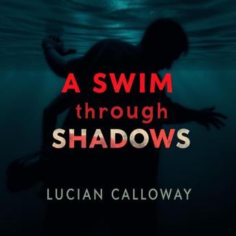 A Swim through Shadows: Discover Life Lessons from Four Great Minds: 'Experience enlightenment with 'A Swim through Shadows'—powerful audio lessons sharing life-changing insights from four remarkable minds!'