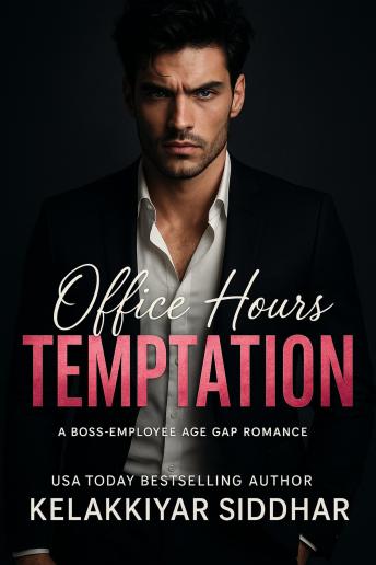 Office Hours Temptation: A Boss-Employee Age Gap Romance
