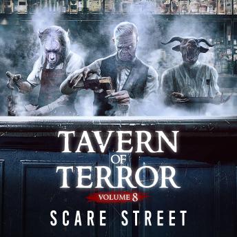Short Horror Stories: Tavern of Terror Vol. 8: Scary Ghosts, Paranormal & Supernatural Monsters