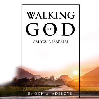 Walking with God: Are You a Partner?