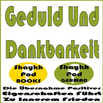 [German] - Geduld Und Dankbarkeit