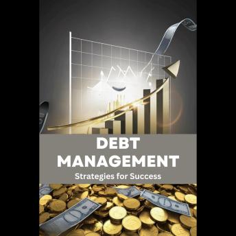 Debt Management: Strategies for Success