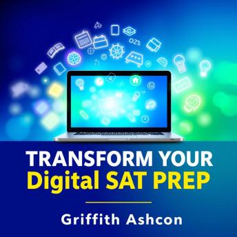 Transform Your Digital SAT Prep: Secrets for Instant Success: 'Elevate Your Digital SAT Prep! Unlock impactful audio lessons for immediate success on the test.'