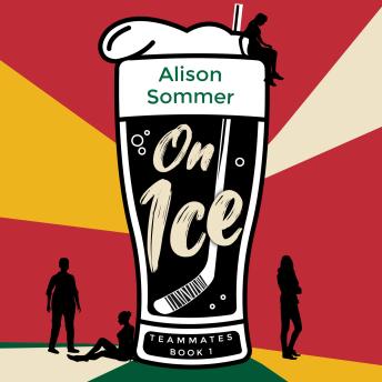 Teammates: On Ice - Alison Sommer