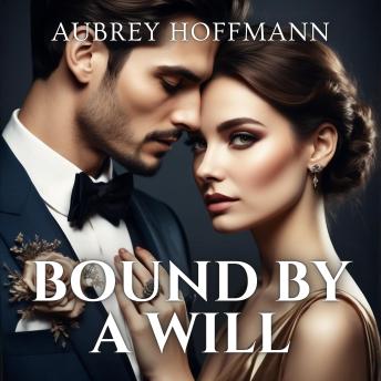 Bound by a Will