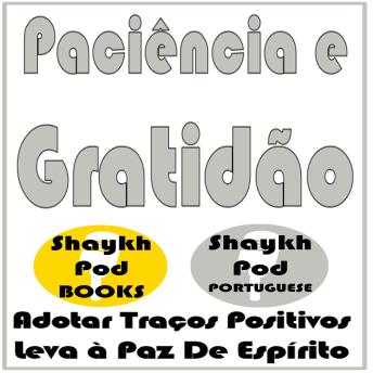 [Portuguese] - Paciência e Gratidão