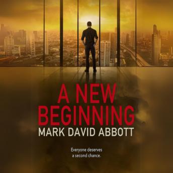 A New Beginning: Everyone deserves a second chance...