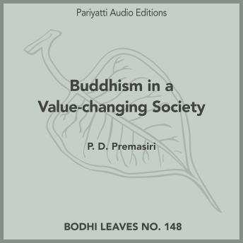 Buddhism in a Value-changing Society - P. D. Premasiri