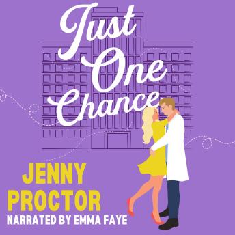 Just One Chance: A Sweet Romantic Comedy