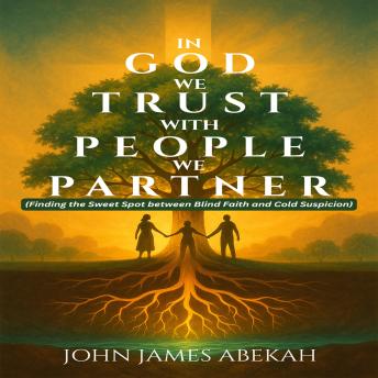 IN GOD WE TRUST, WITH PEOPLE WE PARTNER: Trapped by a Virus, Freed by Their Stories
