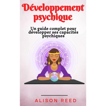 [French] - Développement psychique: Un guide complet pour développer ses capacités psychiques