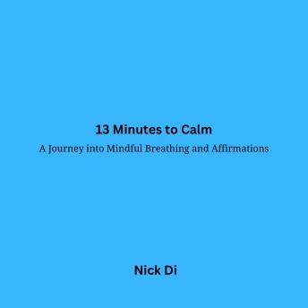 '13 minutes to calm': A journey into Mindful Breathing