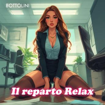 [Italian] - Il reparto Relax: Audiolibro erotico