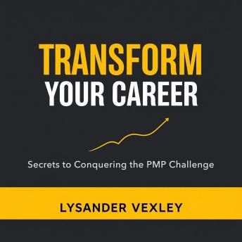 Transform Your Career: Secrets to Conquering the PMP Challenge: 'Revamp your career journey! Engage with powerful audio lessons to ace the PMP exam effortlessly.'