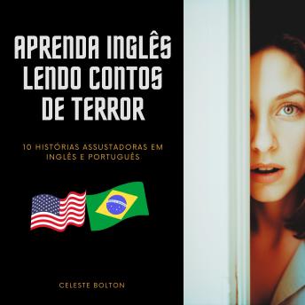 [Portuguese] - Aprenda Inglês Lendo Contos De Terror: 10 Histórias Assustadoras em Inglês e Português