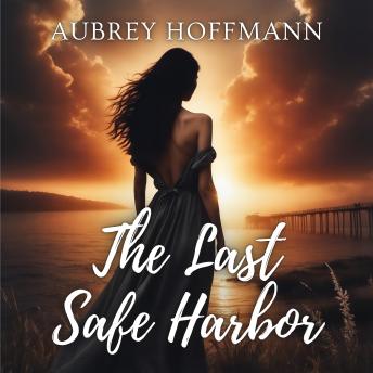 The Last Safe Harbor